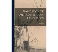 Handbook Of American Indian Languages