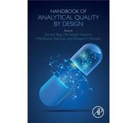 Handbook of Analytical Quality by Design by Edited by Sarwar Beg Edited by Md Saquib Hasnain Edited by Mahfoozur Rahman Edited by Waleed H Almalki Paperba Edited by Sarwar Beg , Edited by Md Saquib Ha