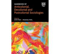 Handbook of Anticolonial, Decolonial and Postcolonial Sociologies