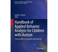 Handbook Of Applied Behavior Analysis For Children With Autism
