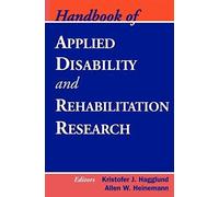 Handbook Of Applied Disability And Rehabilitation Research