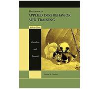 Handbook Of Applied Dog Behavior And Training, Procedures And Protocols