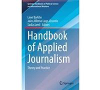 Handbook of Applied Journalism - Springer International Publishing AG - Springer International Publishing AG - Livre en Anglais - Hardback Springer International Publishing AGSpringer International Pu