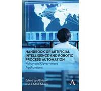 Handbook of Artificial Intelligence and Robotic Process Automation Edited by J Mark Munoz Edited by Al Naqvi (Auteur)