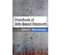 Handbook Of Arts-Based Research, First Edition