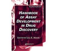 Handbook of Assay Development in Drug Discovery, Drug Discovery Series Lisa Minor (Auteur)