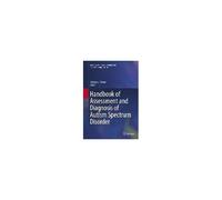 Handbook Of Assessment And Diagnosis Of Autism Spectrum Disorder