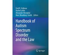 Handbook Of Autism Spectrum Disorder And The Law