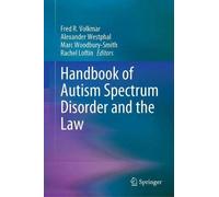 Handbook Of Autism Spectrum Disorder And The Law