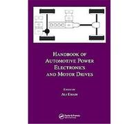 Handbook Of Automotive Power Electronics And Motor Drives, Electrical and Computer Enginee Ali Emadi (Auteur)