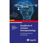 Handbook of Aviation Neuropsychology: A Practical Guide for the Clinician