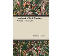 Handbook Of Basic Motion-Picture Techniques