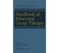 Handbook of Behavioral Group Therapy Handbook of Behavioral Group Therapy (Auteur)