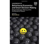 Handbook Of Behavioural Economics And Smart Decision-Making