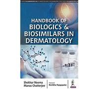Handbook Of Biologics & Biosimilars In Dermatology