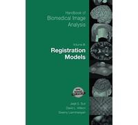 Handbook Of Biomedical Image Analysis