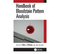 Handbook of Bloodstain Pattern Analysis