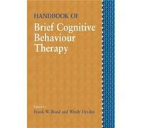 Handbook of Brief Cognitive Behaviour Therapy by Bond Paperback Book