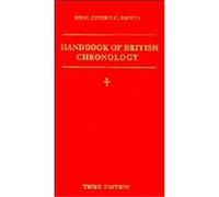 Handbook of British Chronology, Royal Historical Society Guides and Handbooks, No 2