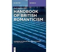 Handbook Of British Romanticism