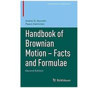 Handbook Of Brownian Motion - Facts And Formulae