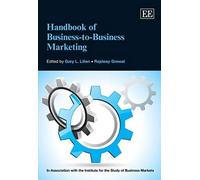 Handbook Of Business-To-Business Marketing