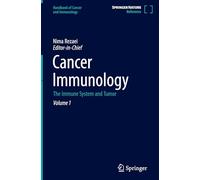 Handbook of Cancer and Immunology: The Immune System and Tumor