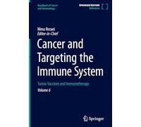 Handbook of Cancer and Immunology: Tumor Vaccines and Immunotherapy