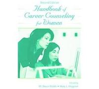 Handbook Of Career Counseling For Women, Contemporary Topics in Vocational Psychology Series W. Bruce Walsh (Auteur)