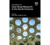 Handbook Of Case Study Research In The Social Sciences