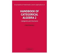 Handbook Of Categorical Algebra – EOM: 51 Handbk Categorcl Algebra – Éd. v2