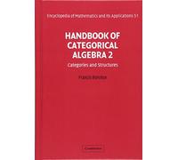 Handbook of Categorical Algebra: Volume 2, Categories and Structures