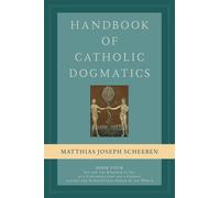 Handbook Of Catholic Dogmatics, Book 4