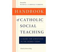 Handbook Of Catholic Social Teaching