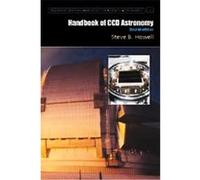 Handbook of Ccd Astronomy, Cambridge Observing Handbooks for Research Astronomers Steve B. Howell (Auteur)