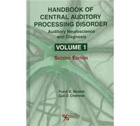 Handbook of Central Auditory Processing Disorder Auditory Neuroscience and Diagnosis Handbook of Central Auditory Processing Disorder Auditory Neuroscience and Diagnosis (Auteur)
