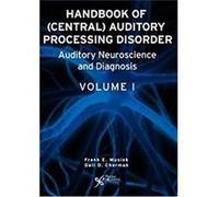 Handbook of Central Auditory Processing Disorders by Frank E. MusiekGail D. Chermak Gail D. Chermak (Auteur)