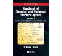 Handbook of Chemical and Biological Warfare Agents: Nonlethal Chemical Agents and Biological Warfare Agents