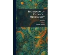 Handbook of Chemical Microscopy