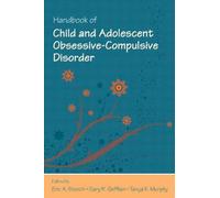Handbook Of Child And Adolescent Obsessive-Compulsive Disorder