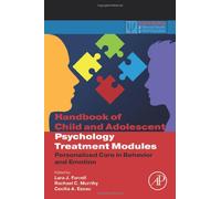 Handbook Of Child And Adolescent Psychology Treatment Modules