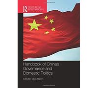 Handbook Of China's Governance And Domestic Politics