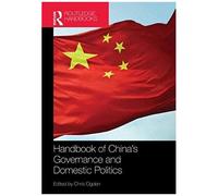 Handbook Of China's Governance And Domestic Politics
