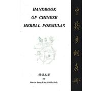 Handbook of Chinese Herbal Formulas