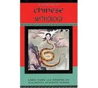Handbook Of Chinese Mythology Deming An, Lihui Yang (Auteur)