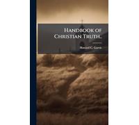 Handbook of Christian Truth..