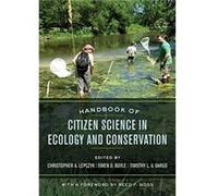 Handbook of Citizen Science in Ecology and Conservation Foreword by Reed F Noss , Edited by Christopher A Lepczyk , Edited by Owen D Boyle , Edited by Timothy L V Vargo (Auteur)