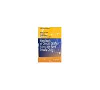 Handbook Of Climate Change Across The Food Supply Chain