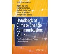 Handbook Of Climate Change Communication Walter Leal Filho, Evangelos Manolas, Anabela Marisa Azul, Ulisses M Azeiteiro (Auteur)