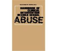 Handbook of Clinical Intervention in Child Sexual Abuse Suzanne M. Sgroi (Auteur)